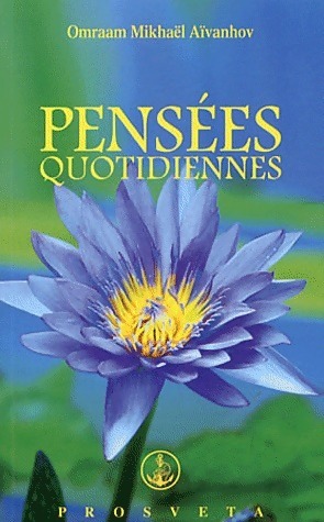 Pensées quotidiennes 2012 - Omraam Mikhaël Aïvanhov