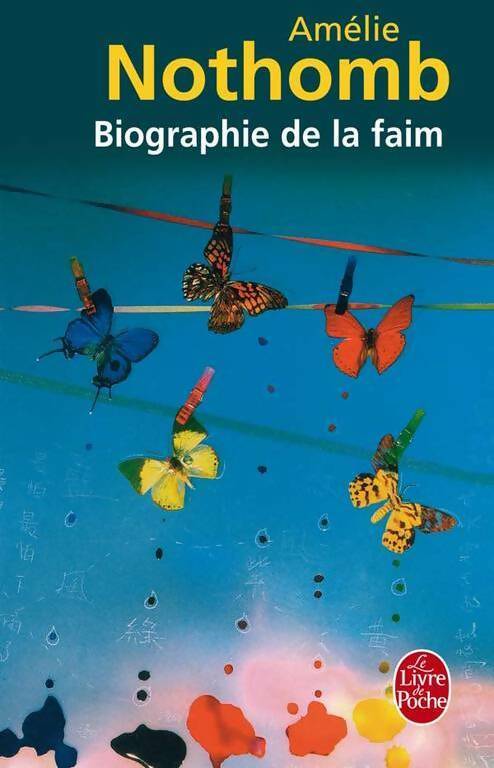 Biographie de la faim - Amélie Nothomb
