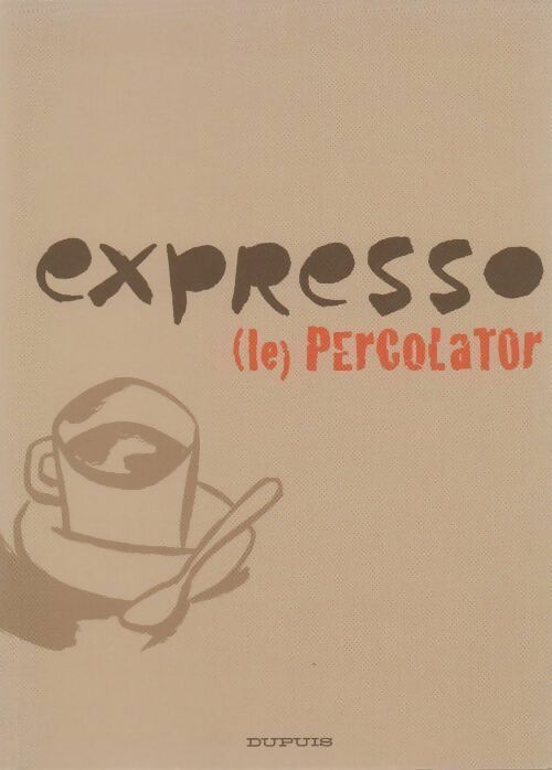 Expresso (le) percolator - Collectif