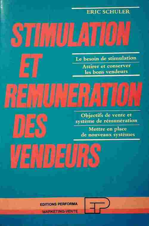 Stimulation et rémunération des vendeur - Eric Schuler