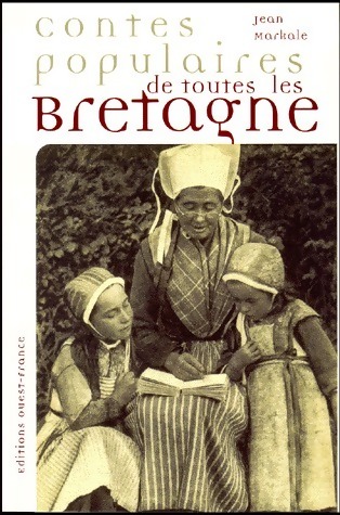 Contes populaires de toutes les Bretagne - Jean Markale