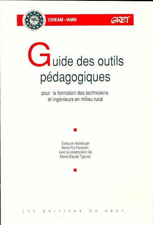 Guide des outils pédagogiques pour la formation des techniciens en milieu rural - Collectif