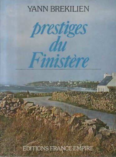Prestiges du Finistère - Yann Brékilien