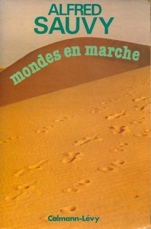 Mondes en marche - Alfred Sauvy
