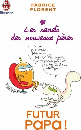 Futur papa ! - Fabrice Florent
