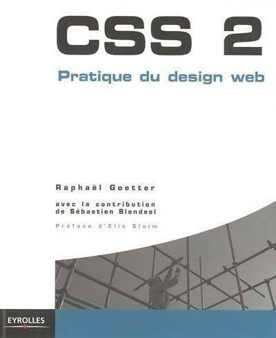 CSS 2. Pratique du design web - Raphaël Goetter