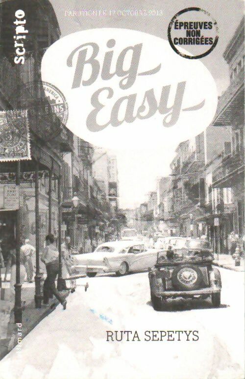 Big easy - Ruta Sepetys