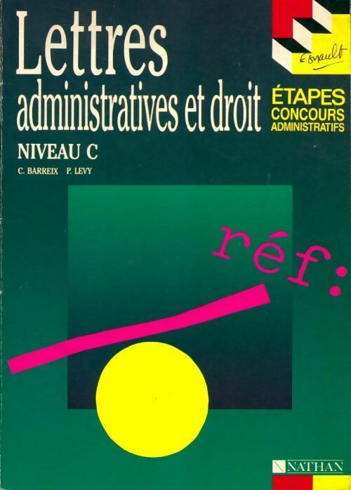 Lettres administratives et droit. Concours administratifs niveau C - P. Levy