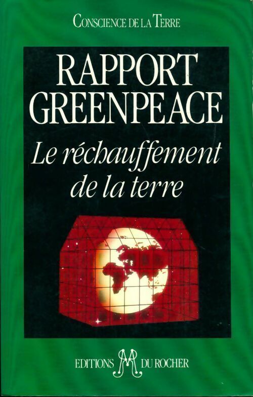 Rapport Greenpeace. Le réchauffement de la terre - Greenpeace