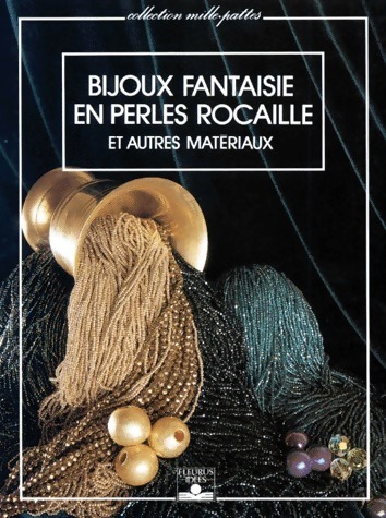 Bijoux fantaisie en perles rocaille et autres matériaux - Claire De Borodaewsky