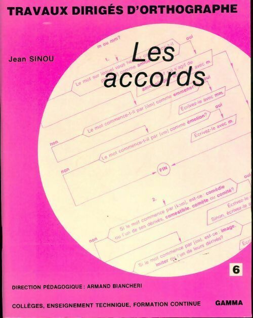 Travaux diriges d'orthographe : Les accords - Jean Sinou