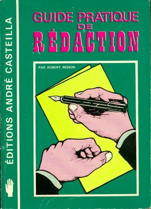 Guide pratique de rédaction - Robert Besson