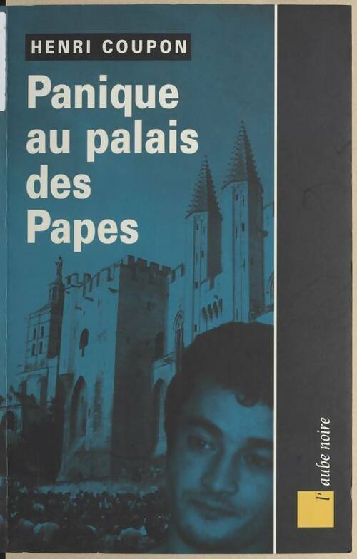 Panique au palais des papes - Henri Coupon