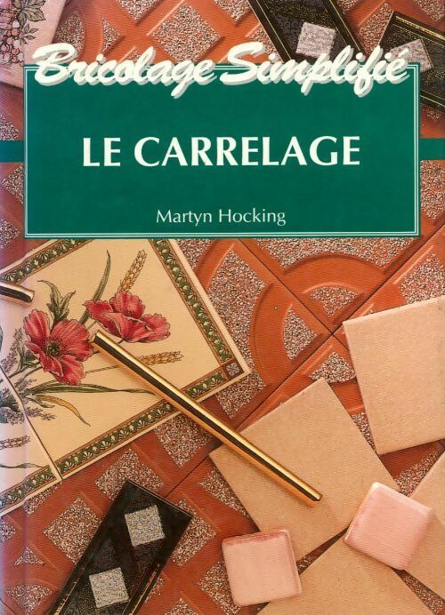 Le carrelage - Martyn Hocking
