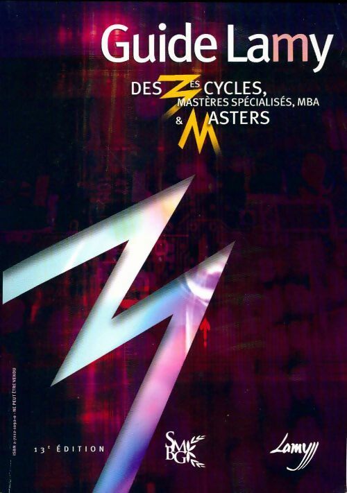 Guide Lamy des 3es Cycles et des mastères spécialisés 2005 - Collectif