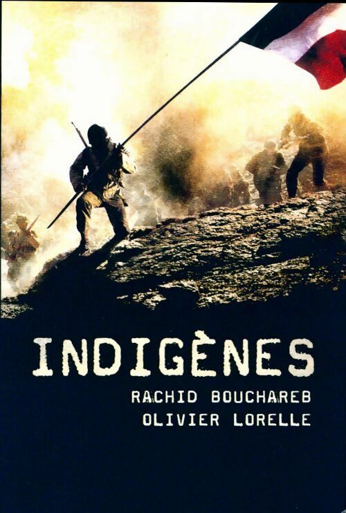 Indigènes - Rachid Bouchareb