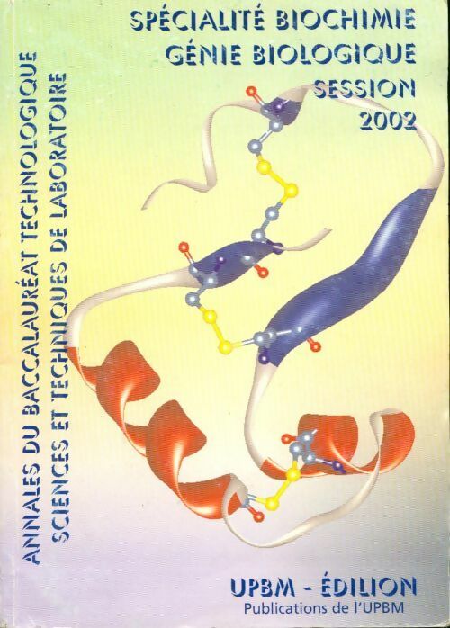 Spécialité Biochimie Génie Biologique Session 2002 - Collectif