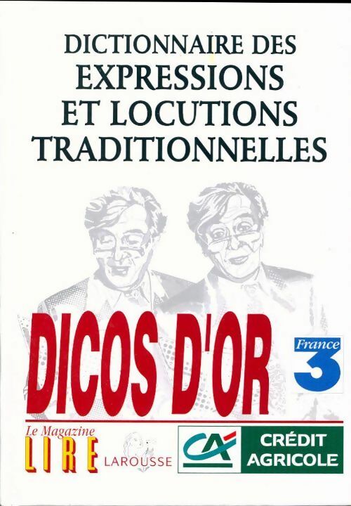 Dictionnaire des expressions et locutions traditionnelles - Maurice Rat