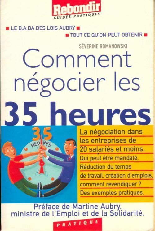 Comment négocier les 35 heures - Séverine Romanowski