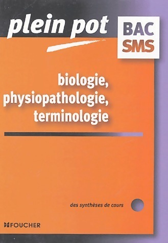 Biologie, physiopathologie, terminologie - Solange Gosselet