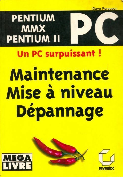 PC. Maintenance, mise à niveau, dépannage - Dave Ferguson