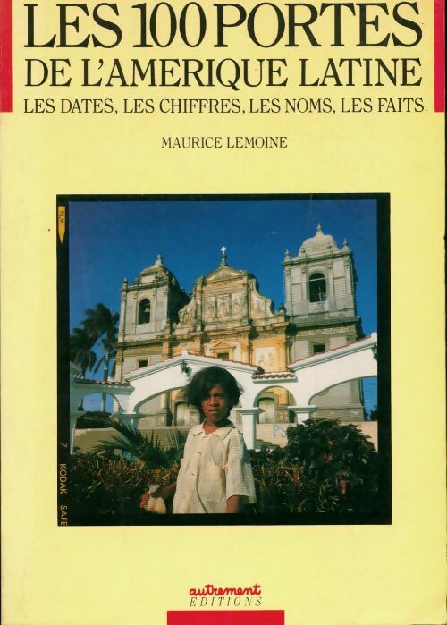 Les cent portes de l'Amerique Latine - Maurice Lemoine