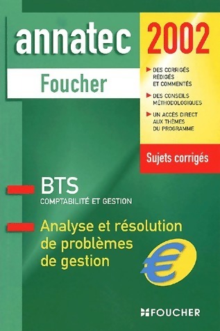 Analyse et résolution de problèmes de gestion. BTS comptabilité et gestion. Sujets corrigés 2002 - Patrick Mykita