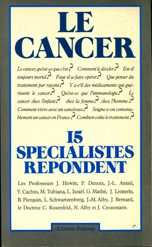 Le cancer. 15 spécialistes répondent - Collectif