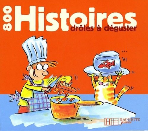 800 histoires drôles à déguster - Mary Touquet
