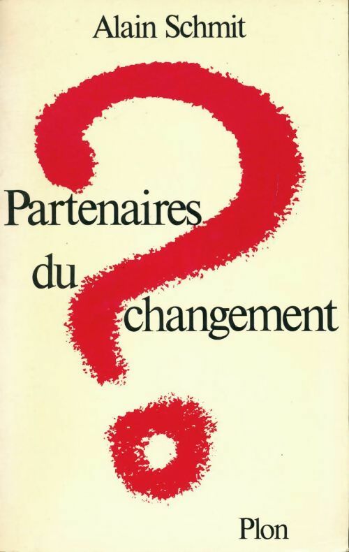 Partenaires du changement - Alain Schmit