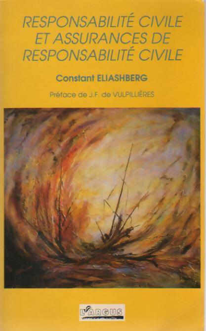 Responsabilité civile et assurances de responsabilité civile - Constant Eliashberg