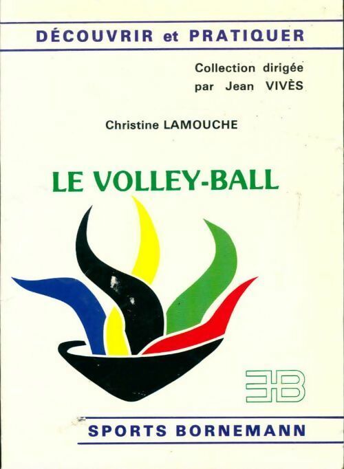 Le volley-ball - Christine Lamouche