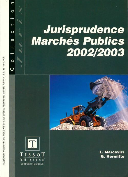 Jurisprudence Marchés Publics 2002/2003 - Laurent Marcovici