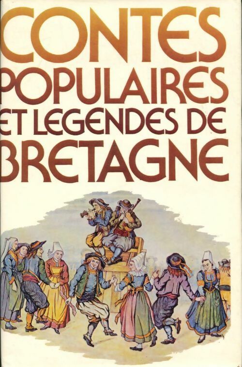 Contes populaires et légendes de Bretagne - Collectif