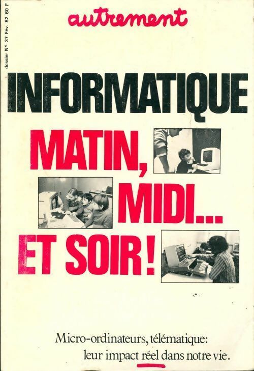 Informatique matin, midi et soir - Collectif