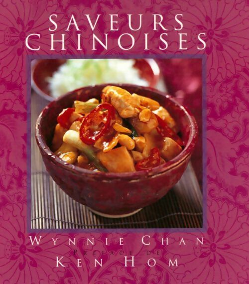 Saveurs chinoises - Ken Hom