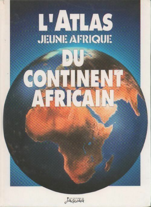 L'atlas jeune Afrique du continent africain - Béchir Ben Yahmed