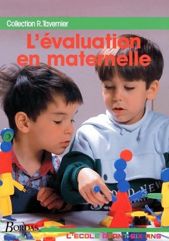 L'évaluation en maternelle. Guide du maître - Collectif