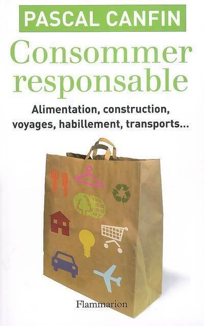 Consommer responsable - Pascal Canfin