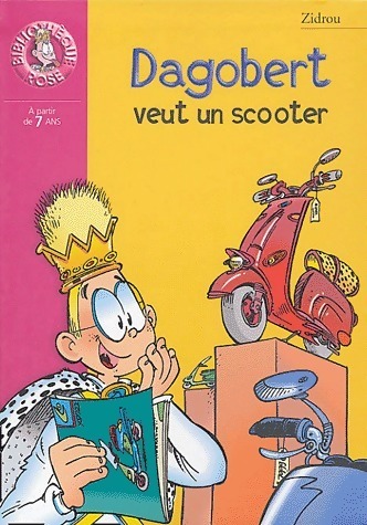 Dagobert veut un scooter - Zidrou