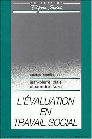 L'évaluation en travail social - Alexandre Kurc