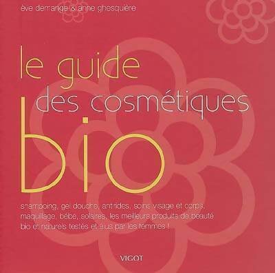 Le guide des cosmétiques bio - Anne Ghesquière