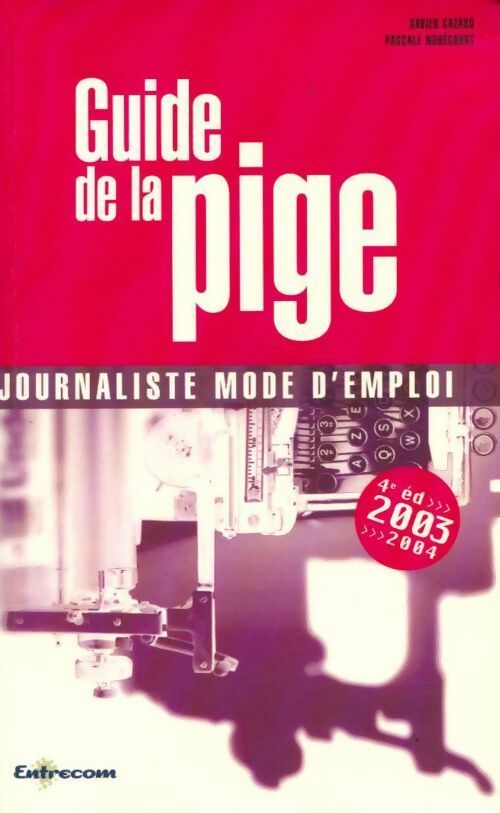 Guide de la pige - Pascale Nobécourt