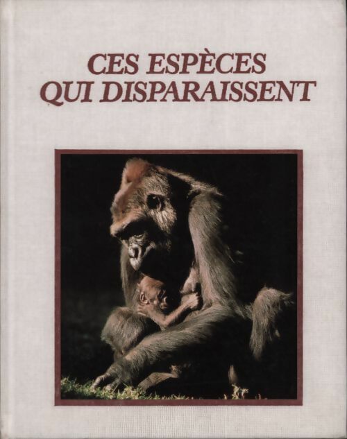 Ces espèces qui disparaissent - Jean-Christophe Balouet