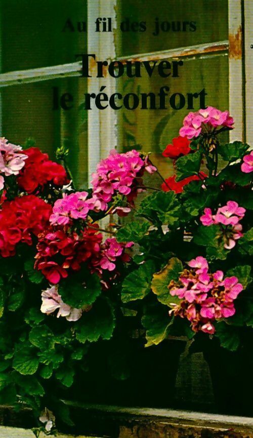 Trouver le réconfort - Collectif