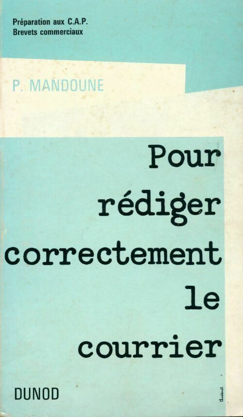 Pour rédiger correctement le courrier - Pierre Mandoune