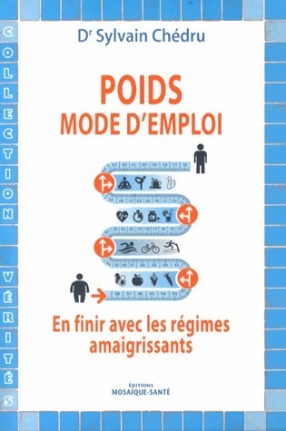 Poids, mode d'emploi - Sylvain Chédru