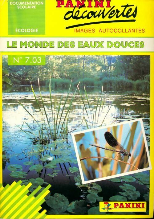 Le monde des eaux douces - Bernadette Bornancin