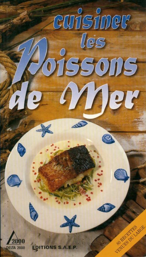 Cuisiner les poissons de mer - Philippe Jacquemin