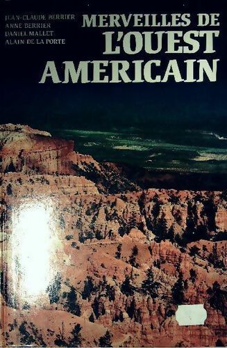 Merveilles de l'ouest amercain - Collectif
